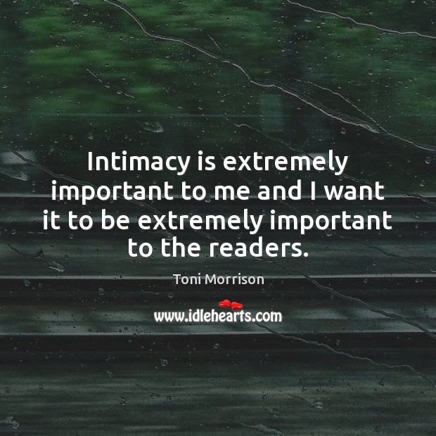 Intimacy is extremely important to me and I want it to be Image