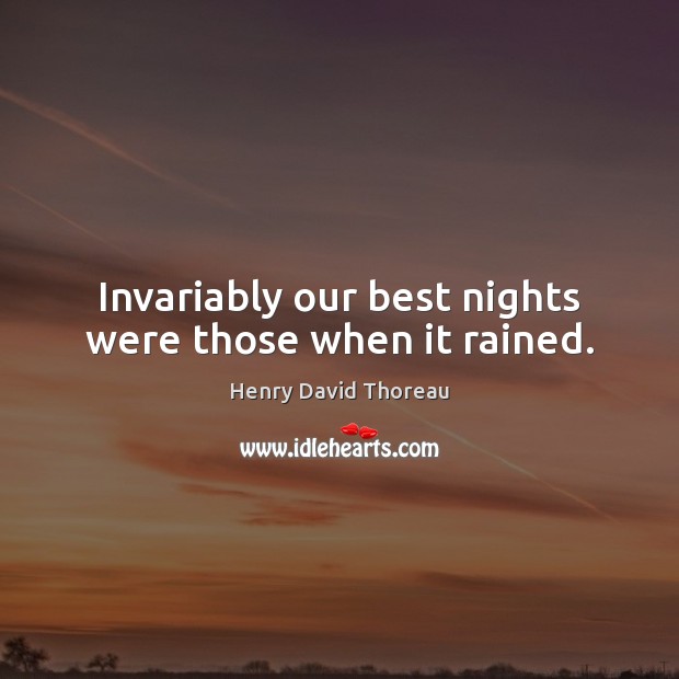 Invariably our best nights were those when it rained. Image