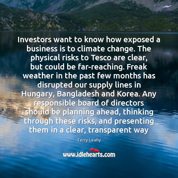 Investors want to know how exposed a business is to climate change. Climate Change Quotes Image