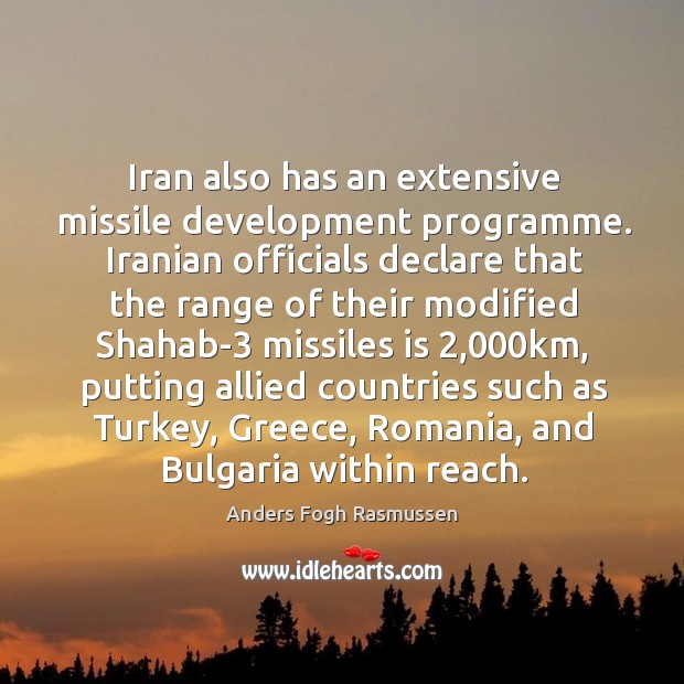 Iran also has an extensive missile development programme. Iranian officials declare that Image