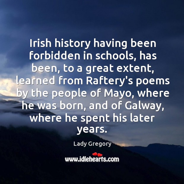 Irish history having been forbidden in schools, has been, to a great Image