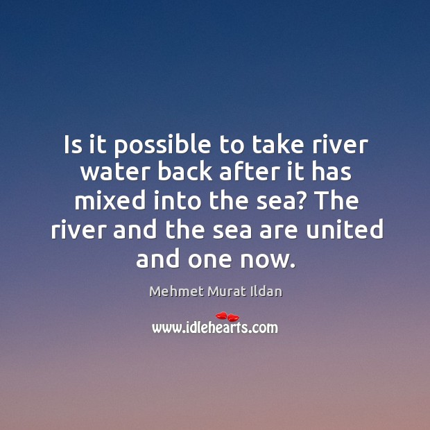 Is it possible to take river water back after it has mixed Image