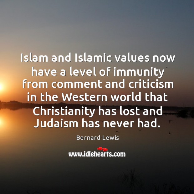 Islam and Islamic values now have a level of immunity from comment Image