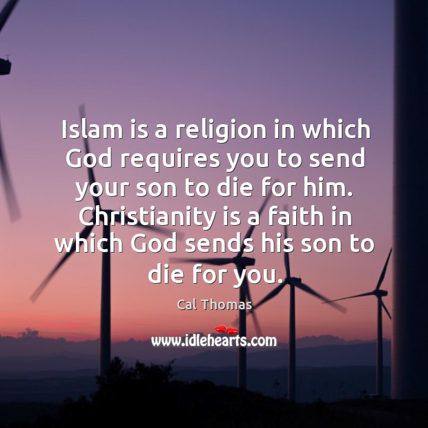 Islam is a religion in which God requires you to send your Image