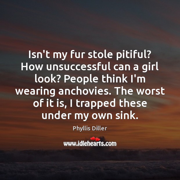 Isn’t my fur stole pitiful? How unsuccessful can a girl look? People Image