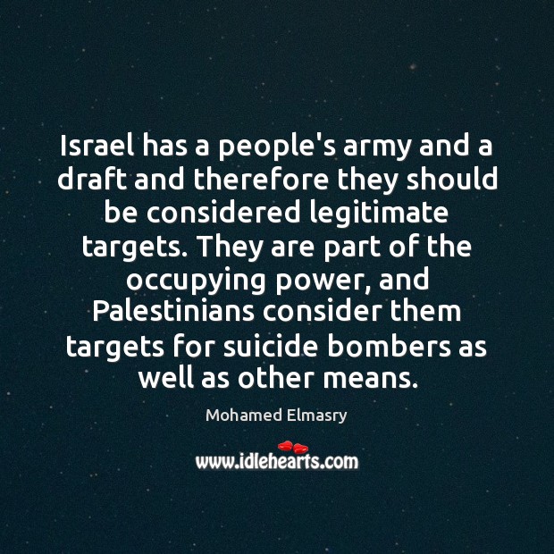 Israel has a people’s army and a draft and therefore they should Image