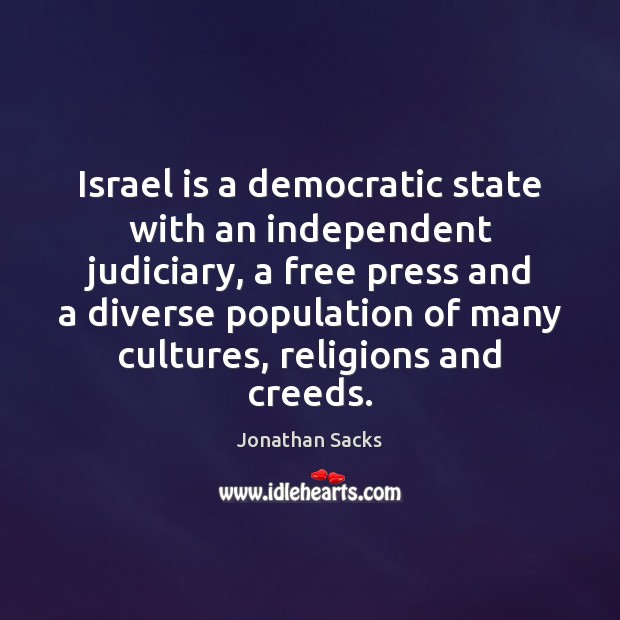 Israel is a democratic state with an independent judiciary, a free press Image