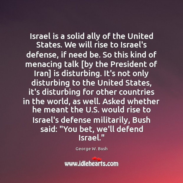 Israel is a solid ally of the United States. We will rise Image