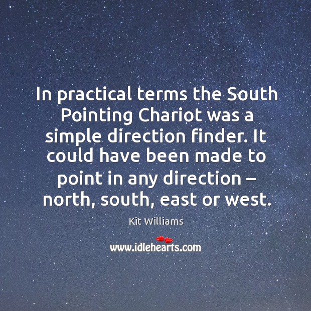 It could have been made to point in any direction – north, south, east or west. Image