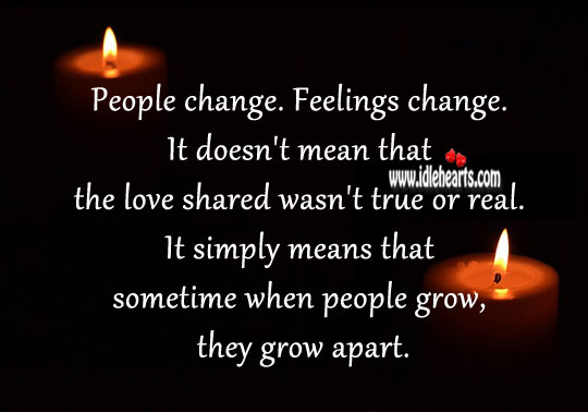People change. Feelings change. People Quotes Image