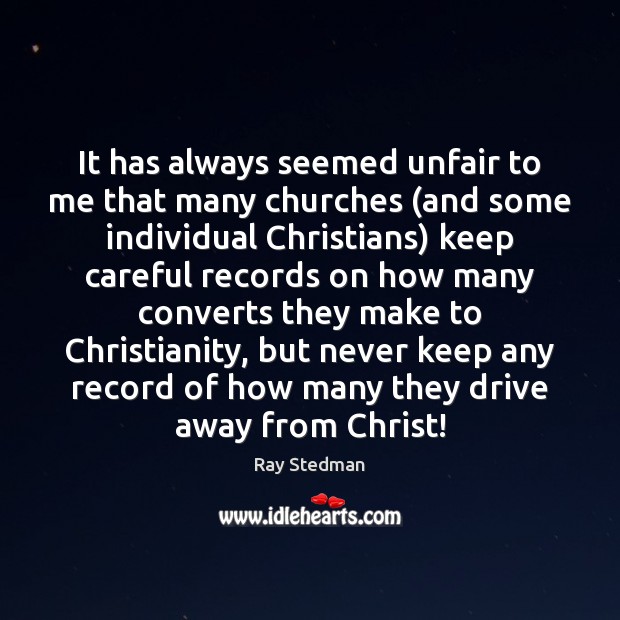 It has always seemed unfair to me that many churches (and some Image