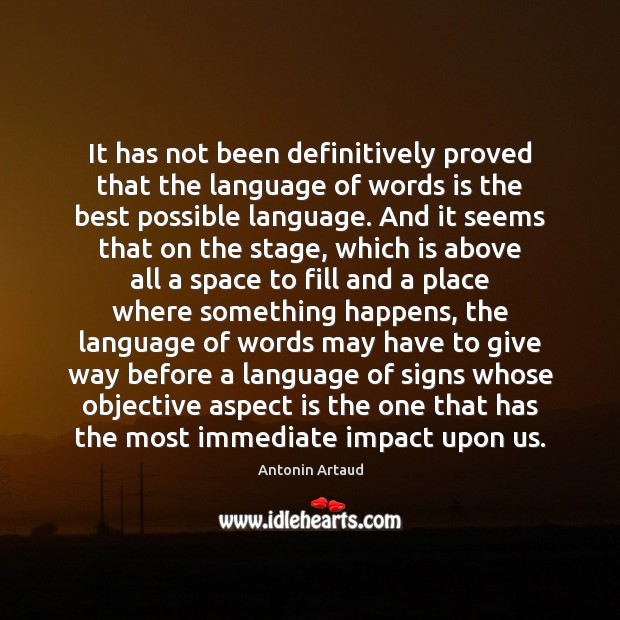 It has not been definitively proved that the language of words is Image