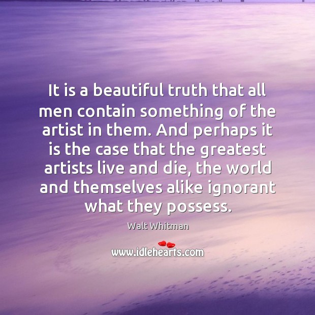 It is a beautiful truth that all men contain something of the Image