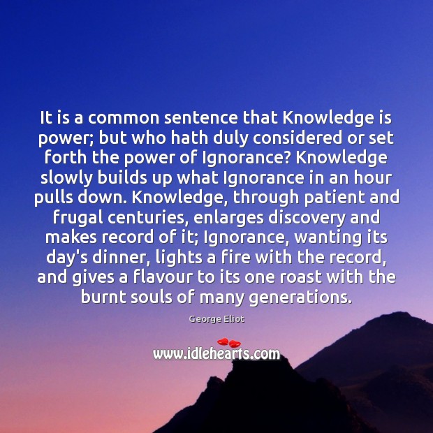 It is a common sentence that Knowledge is power; but who hath Knowledge Quotes Image