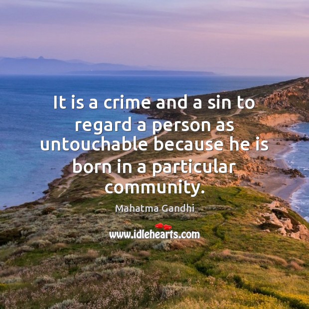 It is a crime and a sin to regard a person as Image