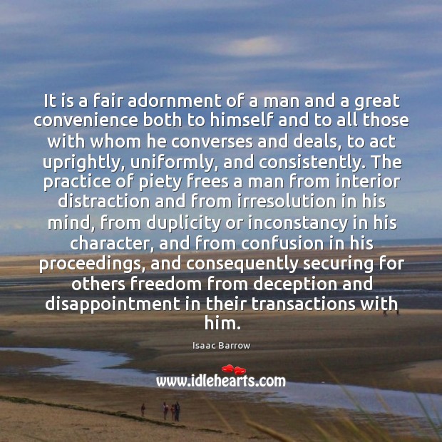 It is a fair adornment of a man and a great convenience 