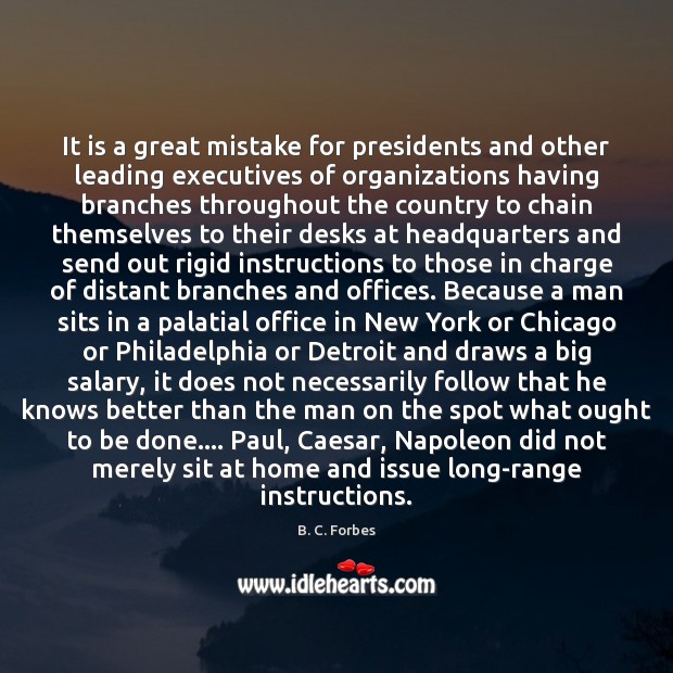 It is a great mistake for presidents and other leading executives of Salary Quotes Image