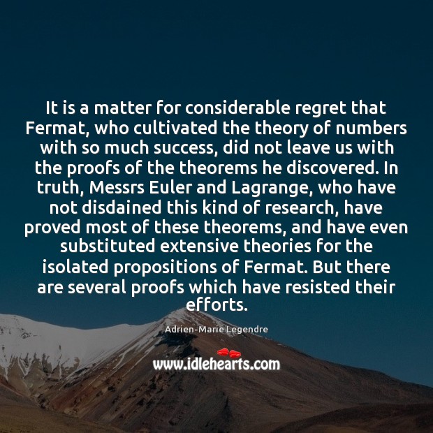 It is a matter for considerable regret that Fermat, who cultivated the Image