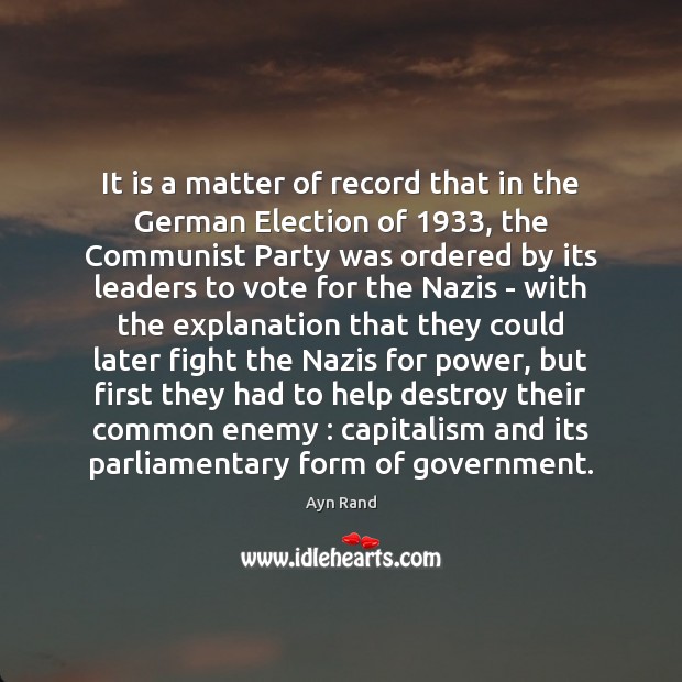 It is a matter of record that in the German Election of 1933, Image