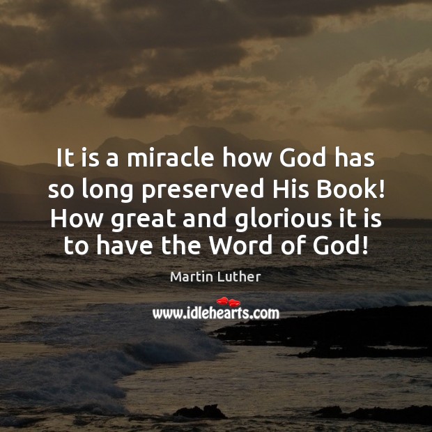 It is a miracle how God has so long preserved His Book! Image