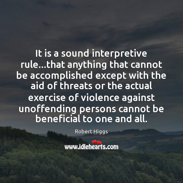 It is a sound interpretive rule…that anything that cannot be accomplished Image