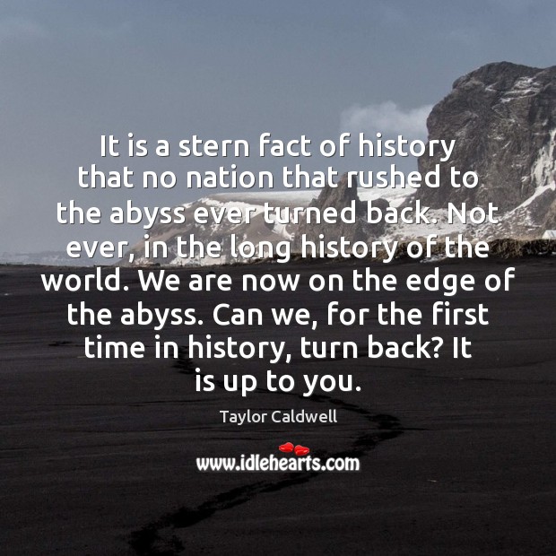 It is a stern fact of history that no nation that rushed Image