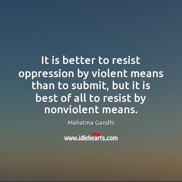 It is better to resist oppression by violent means than to submit, Image