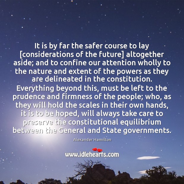 It is by far the safer course to lay [considerations of the Image