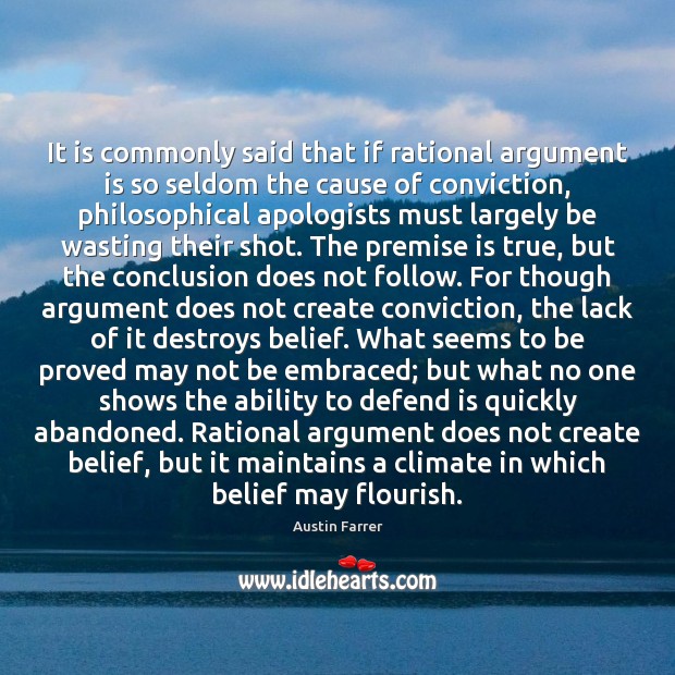 It is commonly said that if rational argument is so seldom the Image