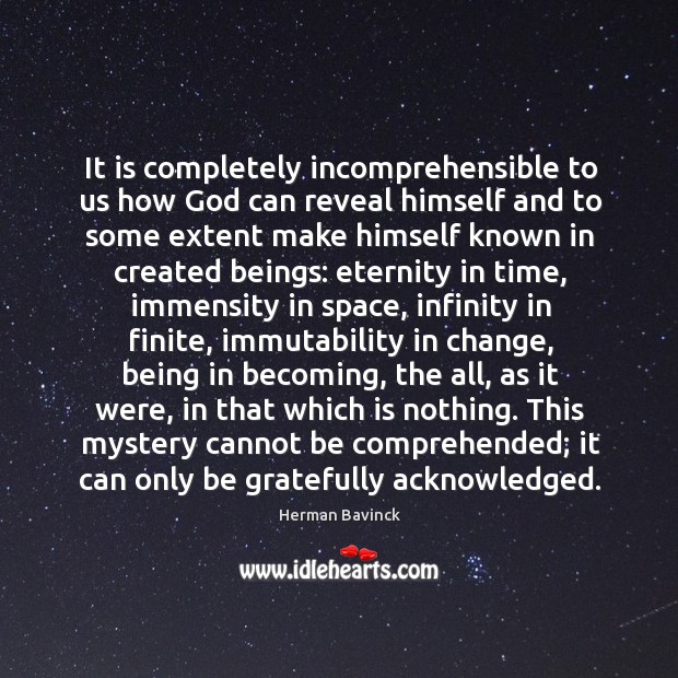 It is completely incomprehensible to us how God can reveal himself and Image