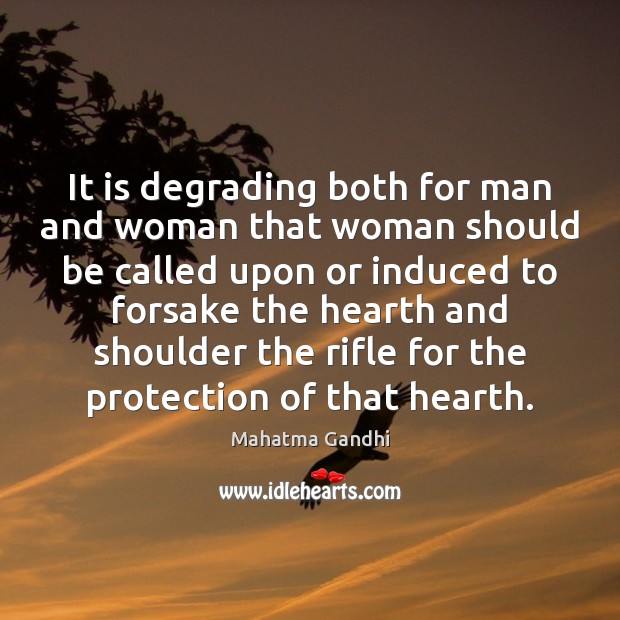 It is degrading both for man and woman that woman should be Image