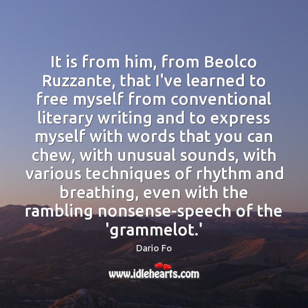 It is from him, from Beolco Ruzzante, that I’ve learned to free Dario Fo Picture Quote