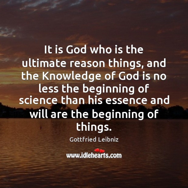 It is God who is the ultimate reason things, and the Knowledge Image
