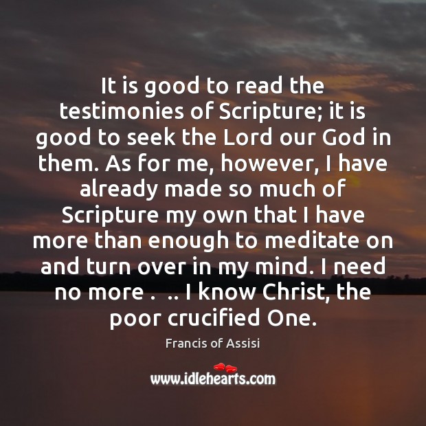It is good to read the testimonies of Scripture; it is good Image