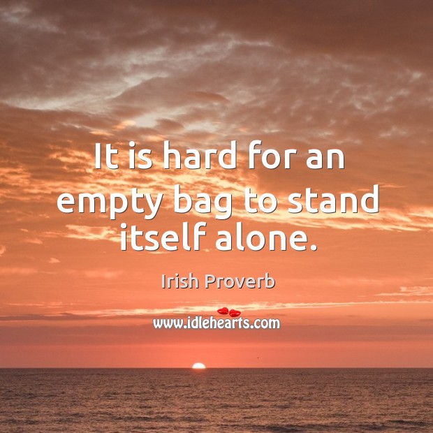 It is hard for an empty bag to stand itself alone. Image