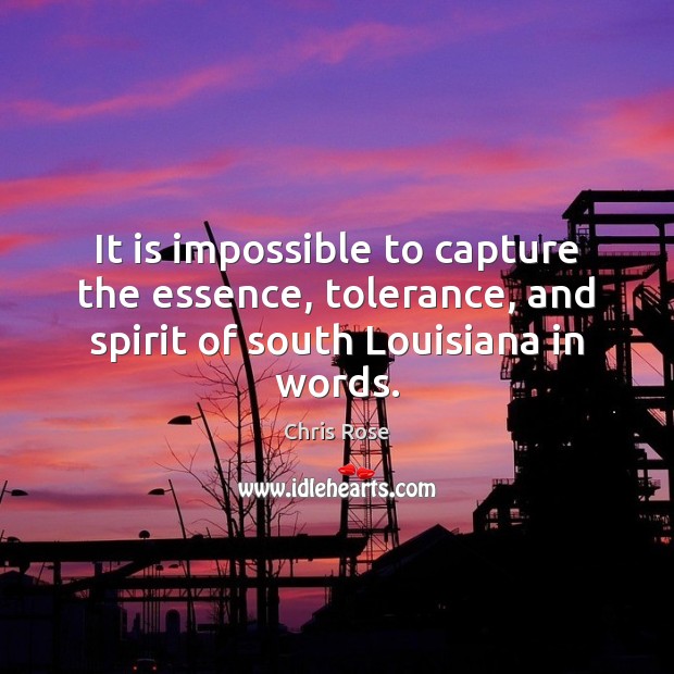 It is impossible to capture the essence, tolerance, and spirit of south Image
