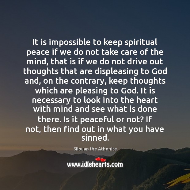 It is impossible to keep spiritual peace if we do not take Image