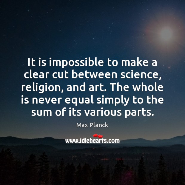 It is impossible to make a clear cut between science, religion, and Image