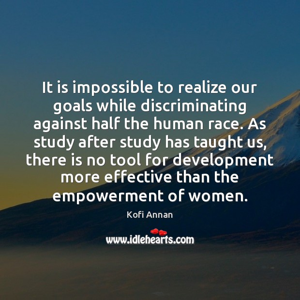 It is impossible to realize our goals while discriminating against half the Image