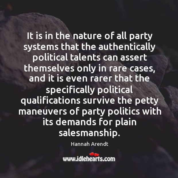 It is in the nature of all party systems that the authentically Image