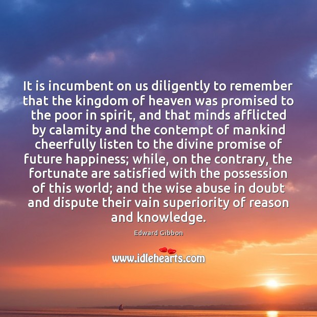 It is incumbent on us diligently to remember that the kingdom of Image