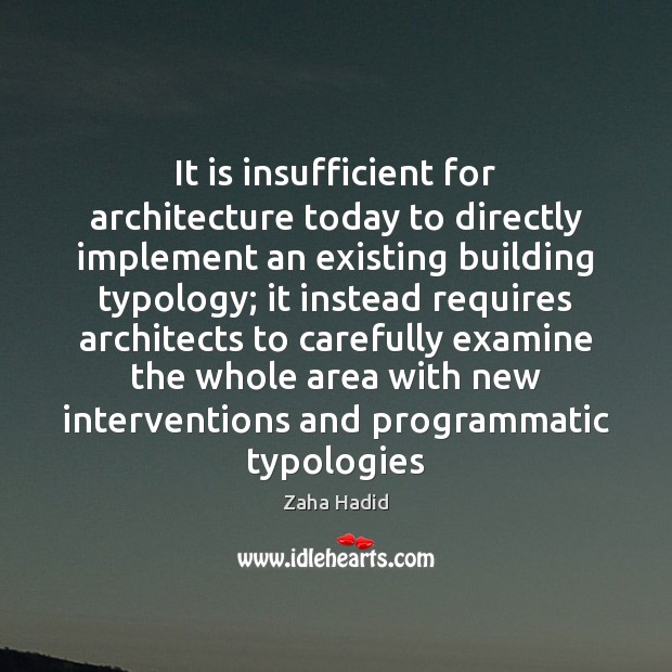 It is insufficient for architecture today to directly implement an existing building 