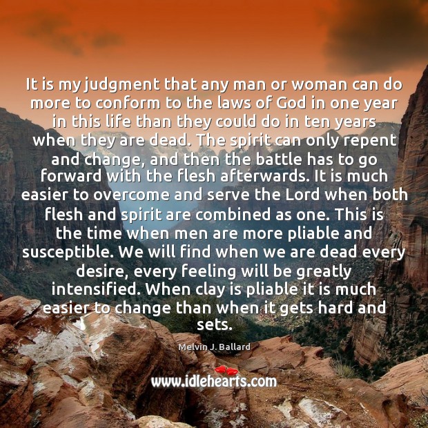 It is my judgment that any man or woman can do more Melvin J. Ballard Picture Quote