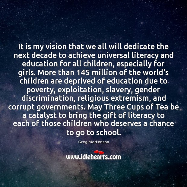 It is my vision that we all will dedicate the next decade Children Quotes Image