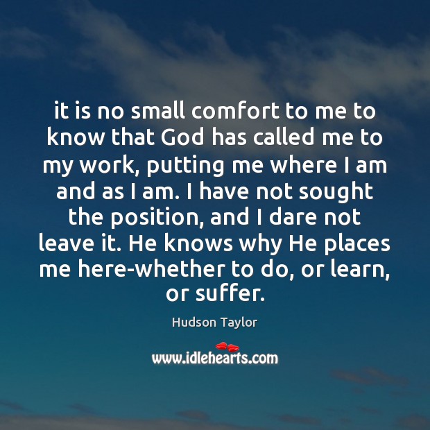It is no small comfort to me to know that God has Image