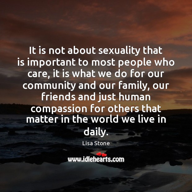 It is not about sexuality that is important to most people who Image