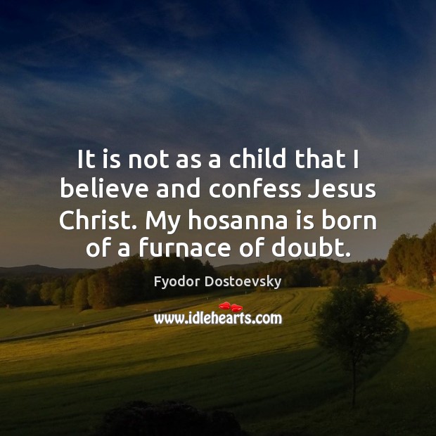It is not as a child that I believe and confess Jesus Image