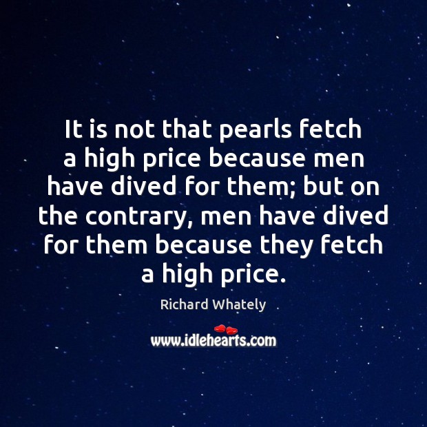 It is not that pearls fetch a high price because men have Image