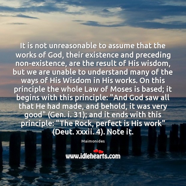 It is not unreasonable to assume that the works of God, their Image