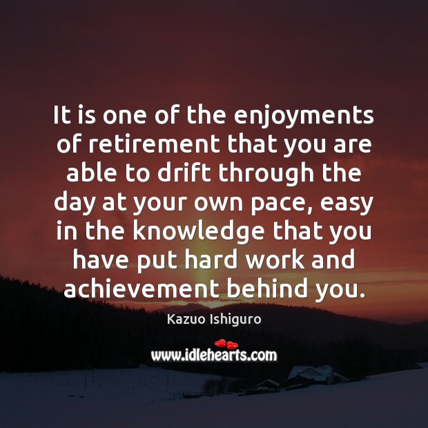 It is one of the enjoyments of retirement that you are able Image